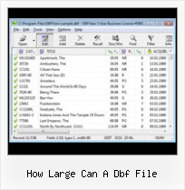 Program Convert Dbf To Doc how large can a dbf file