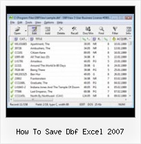 Dbf And Excel2007 how to save dbf excel 2007